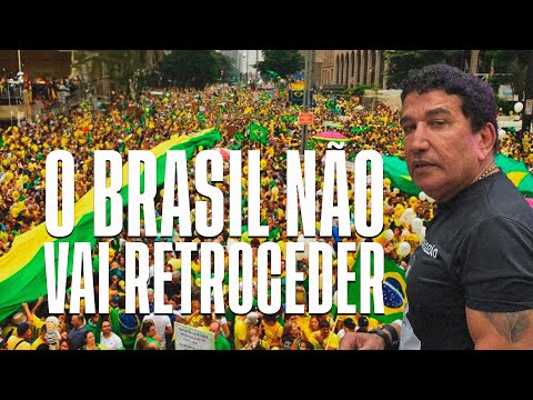 O Brasil não vai retroceder